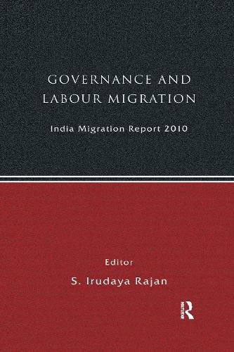 Cover image for Governance and Labour Migration: India Migration Report 2010