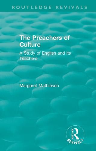 Cover image for The Preachers of Culture (1975): A Study of English and its Teachers