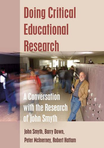 Doing Critical Educational Research: A Conversation with the Research of John Smyth