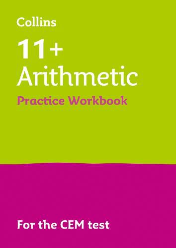 11+ Arithmetic Practice Workbook: For the Cem Tests