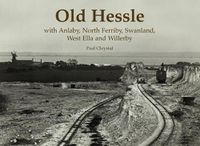 Cover image for Old Hessle: with Anlaby, North Ferriby, West Ella and Willerby