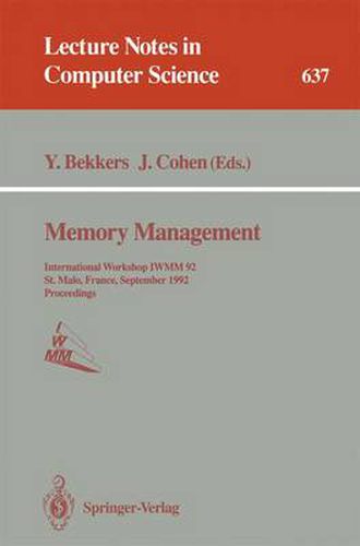 Cover image for Memory Management: International Workshop IWMM 92, St.Malo, France, September 17 - 19, 1992. Proceedings