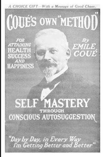 Cover image for Self Mastery Through Conscious Autosuggestion