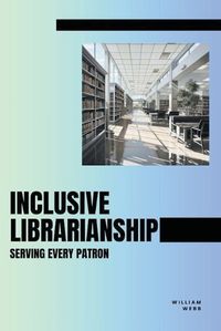 Cover image for Inclusive Librarianship