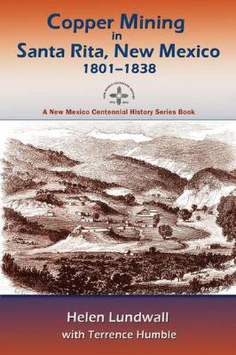 Cover image for Copper Mining in Santa Rita, New Mexico, 1801-1838