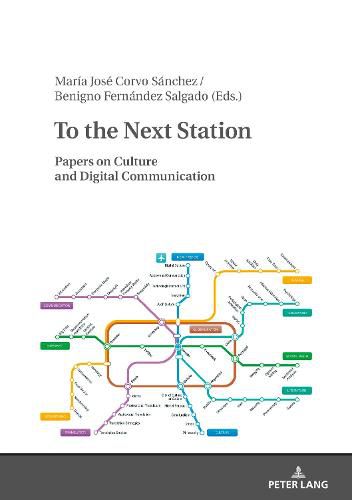 Cover image for To the Next Station: Papers on Culture and Digital Communication