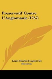 Cover image for Preservatif Contre L'Anglomanie (1757)