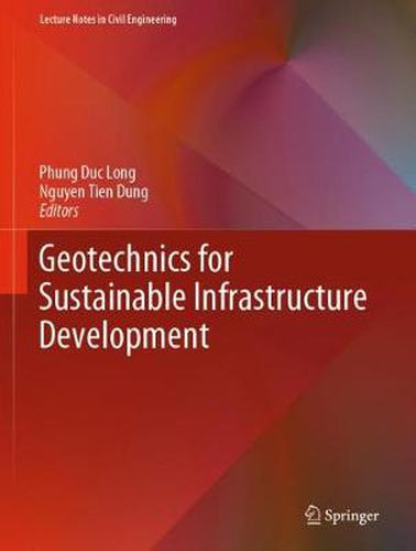 Cover image for Geotechnics for Sustainable Infrastructure Development