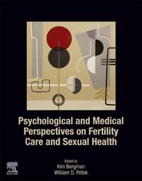Cover image for Psychological and Medical Perspectives on Fertility Care and Sexual Health