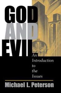 Cover image for God And Evil: An Introduction To The Issues