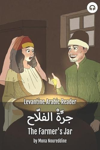 Cover image for The Farmer's Jar: Levantine Arabic Reader (Lebanese Arabic)