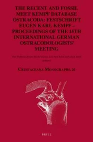 Cover image for The Recent and Fossil meet Kempf Database Ostracoda: Festschrift Eugen Karl Kempf - Proceedings of the 15th International German Ostracodologists' Meeting