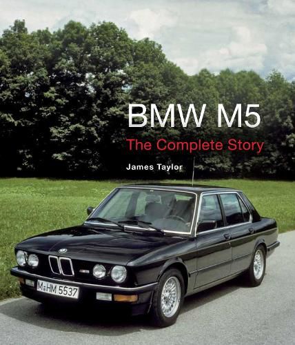 Cover image for BMW M5: The Complete Story