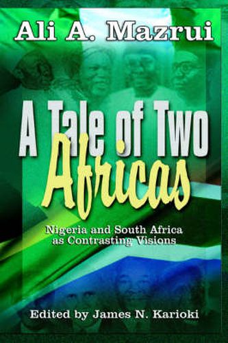 Cover image for A Tale of Two Africas: Nigeria and South Africa As Contrasting Visions