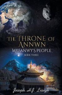 Cover image for The Throne of Annwn: Myfanwy's People Book Three