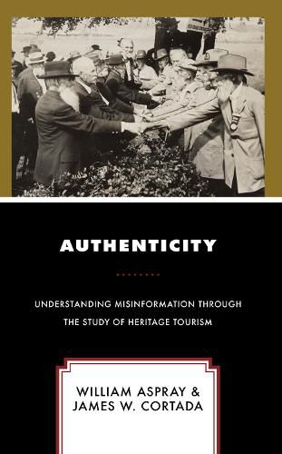 Cover image for Authenticity: Understanding Misinformation Through the Study of Heritage Tourism