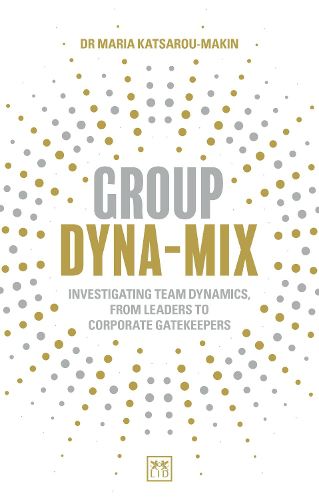 Cover image for Group Dyna-Mix: Investigating team dynamics, from leaders to corporate gatekeepers