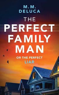 Cover image for The Perfect Family Man