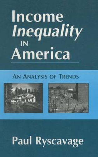 Cover image for Income Inequality in America: An Analysis of Trends: An Analysis of Trends