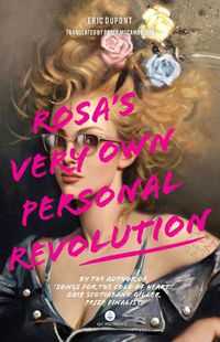 Cover image for Rosa's Very Own Personal Revolution