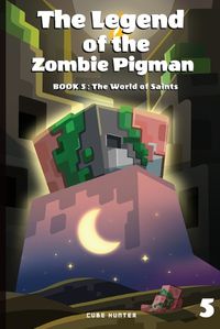 Cover image for The Legend of the Zombie Pigman Book 5