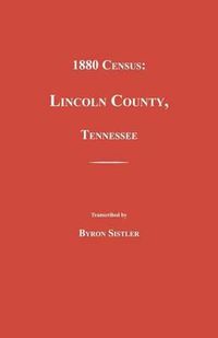 Cover image for 1880 Census, Lincoln County, Tennessee