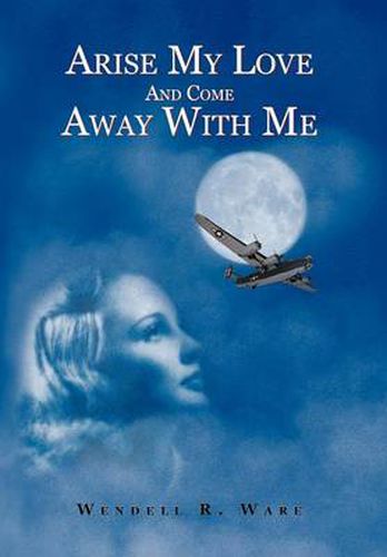 Cover image for Arise My Love and Come Away with Me