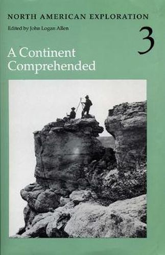 Cover image for North American Exploration, Volume 3: A Continent Comprehended