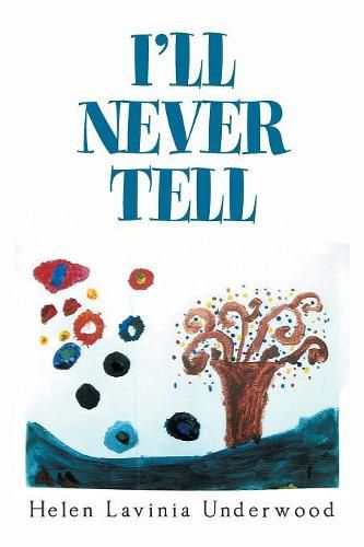 Cover image for I'Ll Never Tell