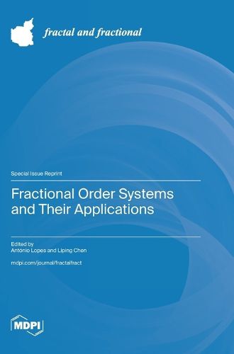 Cover image for Fractional Order Systems and Their Applications