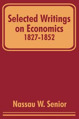 Cover image for Selected Writings on Economics 1827-1852