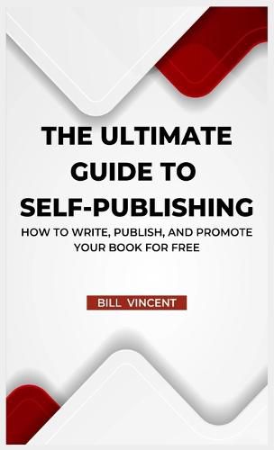 Cover image for The Ultimate Guide to Self-Publishing