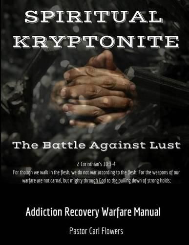 Cover image for Spiritual Kryptonite: The Battle Against Lust