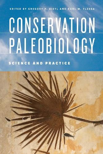 Cover image for Conservation Paleobiology: Science and Practice