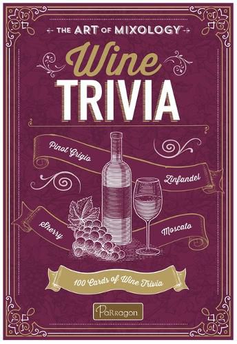 Cover image for The Art of Mixology Wine Trivia