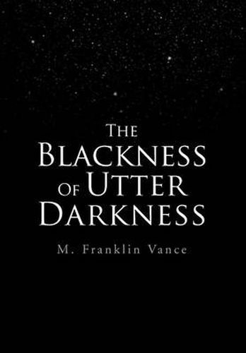 Cover image for The Blackness Of Utter Darkness