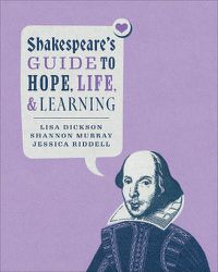 Cover image for Shakespeare's Guide to Hope, Life, and Learning