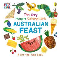 Cover image for The Very Hungry Caterpillar's Australian Feast