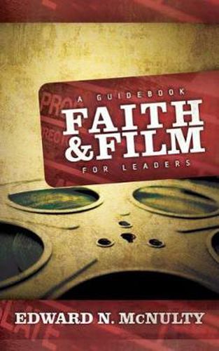 Cover image for Faith and Film: A Guidebook for Leaders