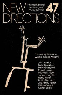 Cover image for New Directions 47: An International Anthology of Poetry & Prose