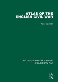 Cover image for Atlas of the English Civil War