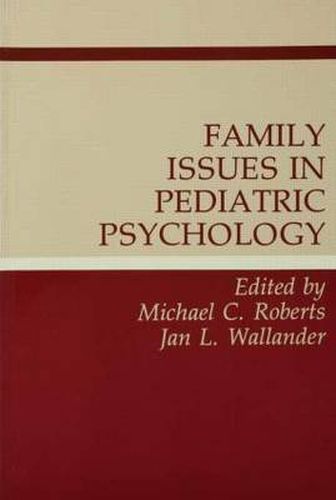 Cover image for Family Issues in Pediatric Psychology