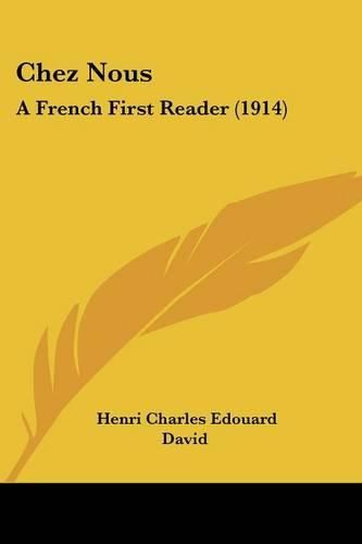 Chez Nous: A French First Reader (1914)