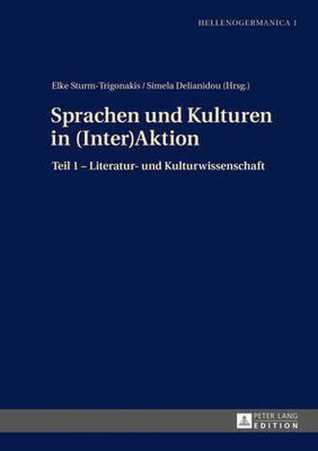 Cover image for Sprachen Und Kulturen in (Inter)Aktion: Teil 1 - Literatur- Und Kulturwissenschaft