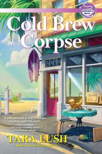 Cover image for Cold Brew Corpse: A Coffee Lover's Mystery