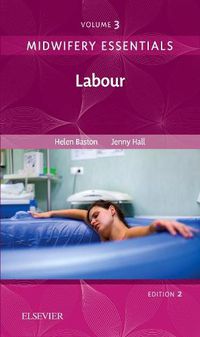 Cover image for Midwifery Essentials: Labour: Volume 3