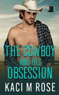 Cover image for The Cowboy and His Obsession