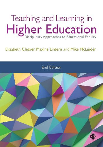 Cover image for Teaching and Learning in Higher Education: Disciplinary Approaches to Educational Enquiry