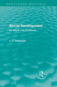 Cover image for Social Development: Its Nature and Conditions