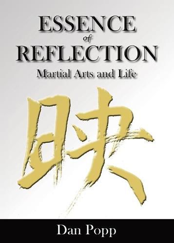 Cover image for Essence of Reflection: Martial Arts and Life